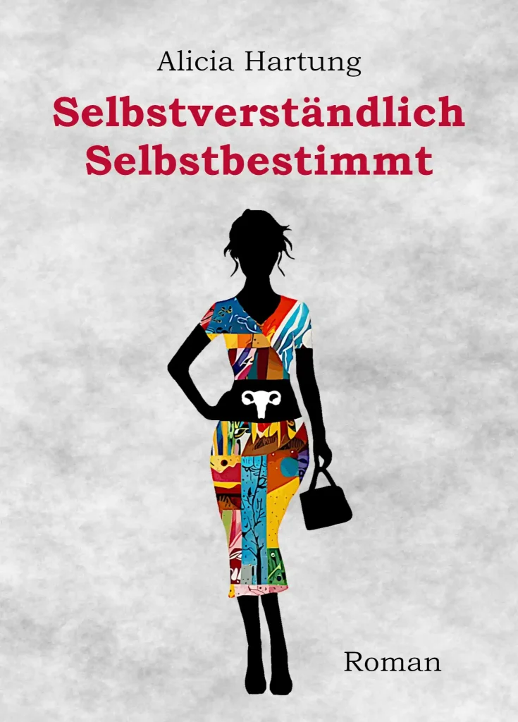 Cover des Romans "Selbstverständlich Selbstbestimmt"